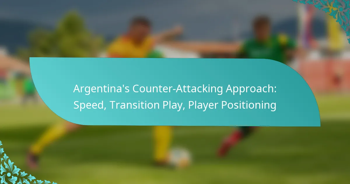 featured-image-argentinas-counter-attacking-approach-speed-transition-play-player-positioning