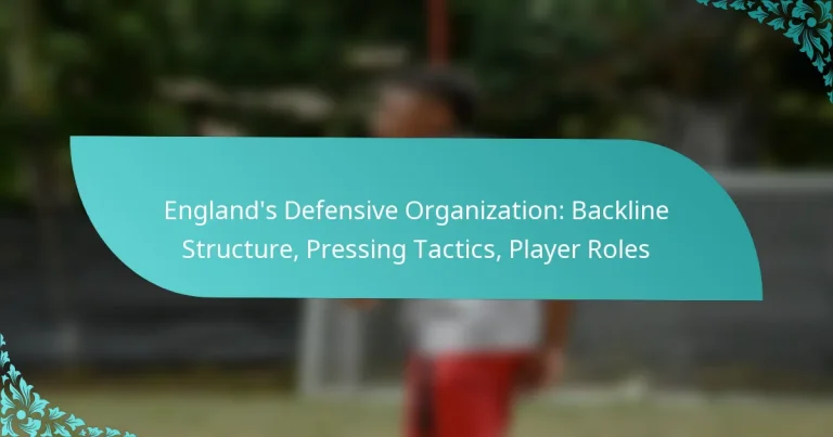 featured-image-englands-defensive-organization-backline-structure-pressing-tactics-player-roles