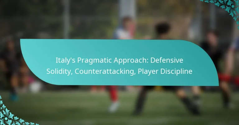 featured-image-italys-pragmatic-approach-defensive-solidity-counterattacking-player-discipline