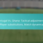 featured-image-portugal-vs.-ghana-tactical-adjustments-player-substitutions-match-dynamics