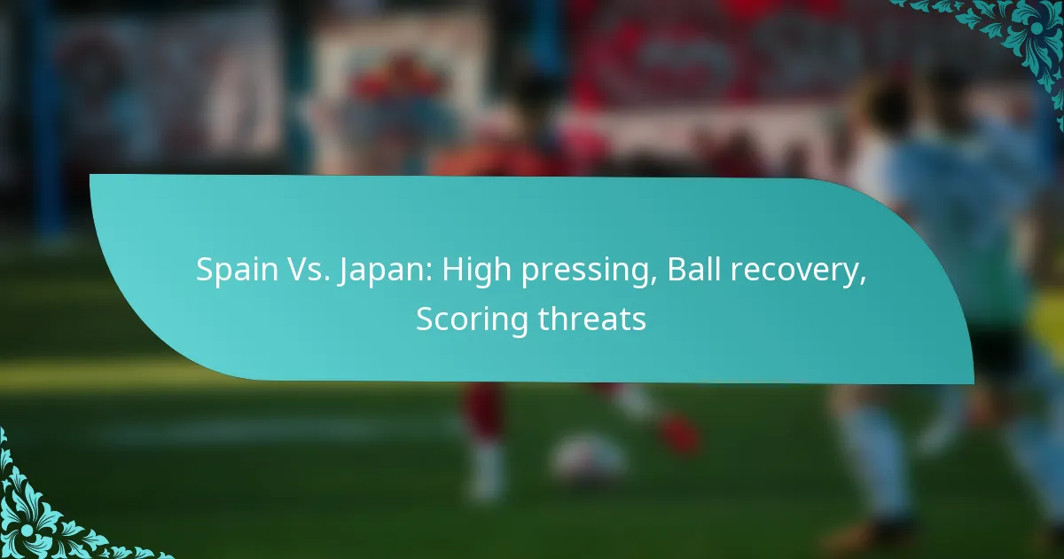 featured-image-spain-vs.-japan-high-pressing-ball-recovery-scoring-threats