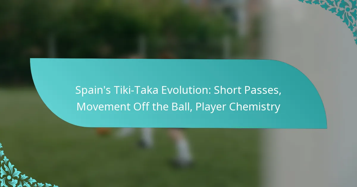 featured-image-spains-tiki-taka-evolution-short-passes-movement-off-the-ball-player-chemistry